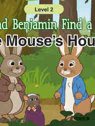 Peter and Benjamin Find a Boot 2-The Mouse's House