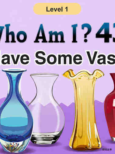 Who Am I  - I Have Some Vases