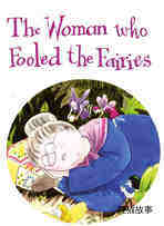 The Woman who Fooled the Fairies绘本故事第2页