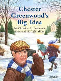 Chester Greenwood's Big Idea