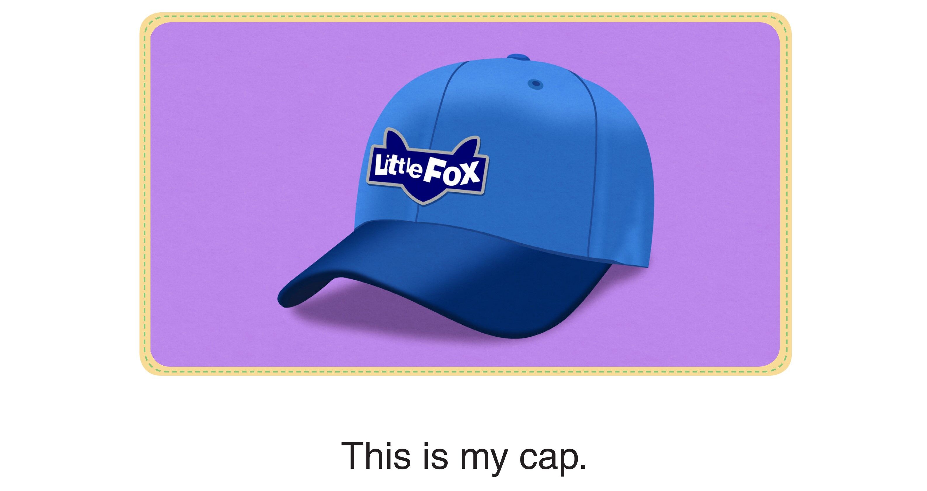 Who Am I -This Is My Cap绘本故事第2页