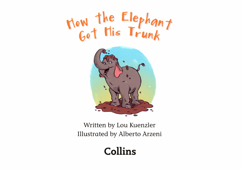 How the Elephant Got His Trunk绘本故事第2页