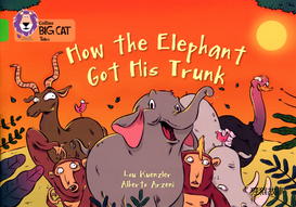 How the Elephant Got His Trunk
