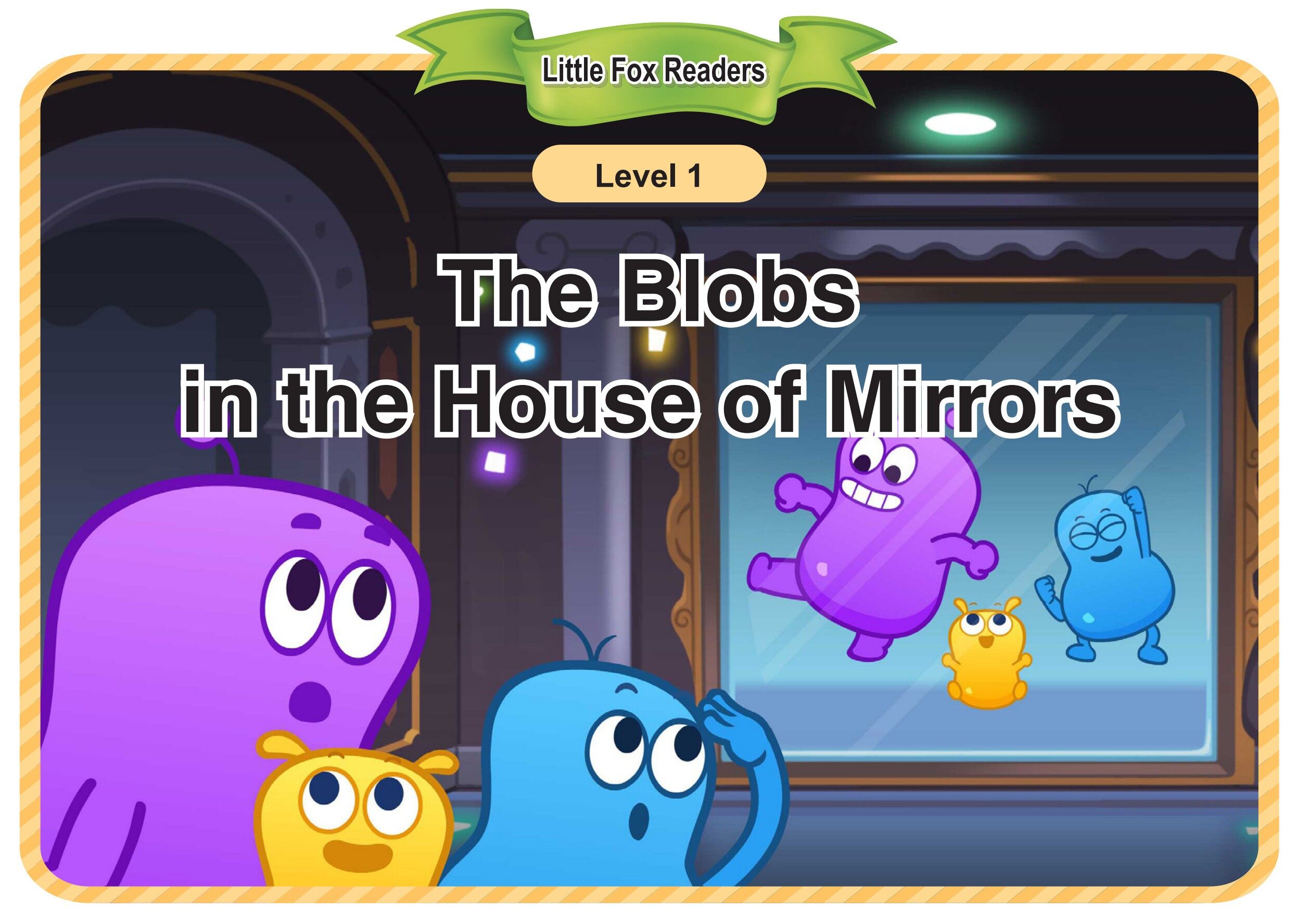 The Blobs in the House of Mirrors绘本故事第2页