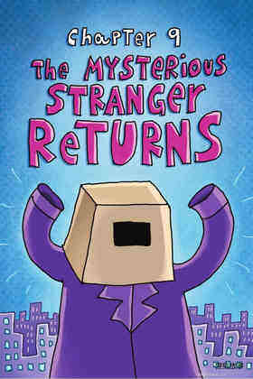 9 The Mysterious Stranger Returns