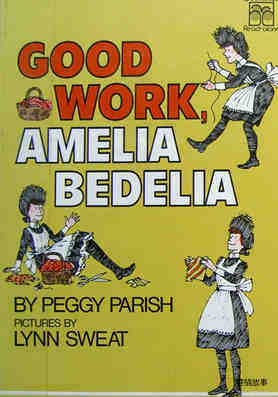 Good Work,Amelia Bedelia 