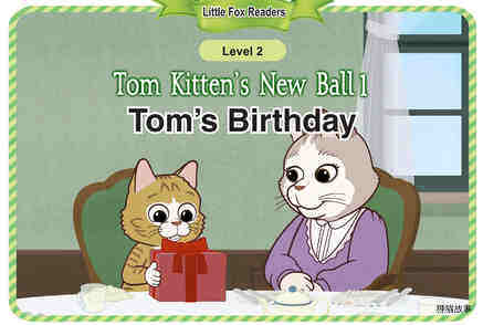 Tom Kitten's New Ball 1_Tom's Birthday绘本故事第2页