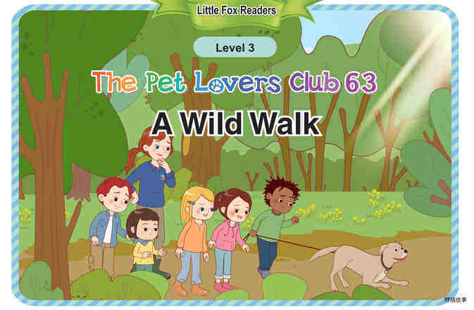 The Pet Lovers Club 63 - A Wild Walk绘本故事第2页