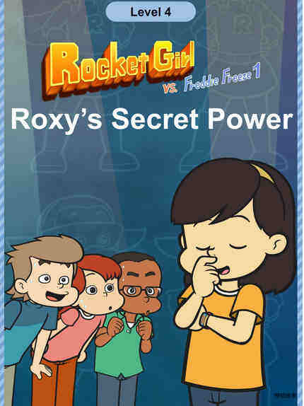 Roxy's Secret Power