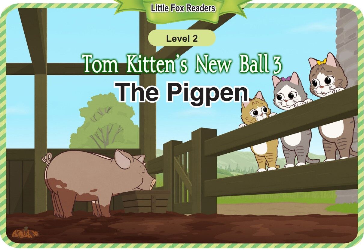 Tom Kitten's New Ball 3_The Pigpen绘本故事第2页
