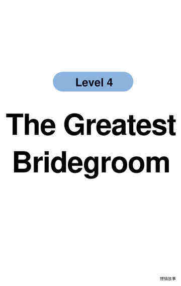 The Greatest Bridegroom