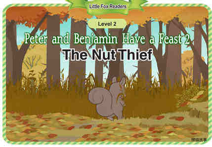 Peter and Benjamin Have a Feast 2_The Nut Thief绘本故事第2页