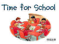 Time for School绘本故事第2页