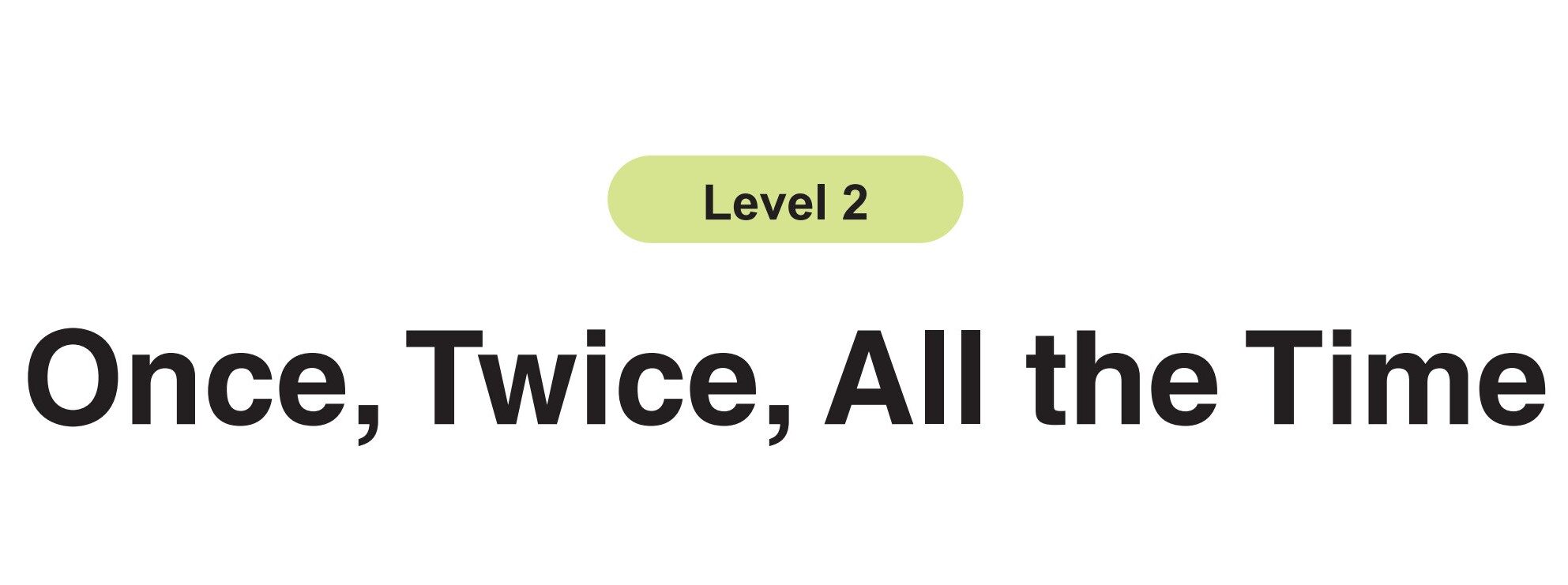 Once, Twice, All the Time绘本故事第2页