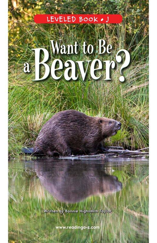 Want to Be a Beaver绘本故事第2页