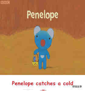 Penelope catches a cold