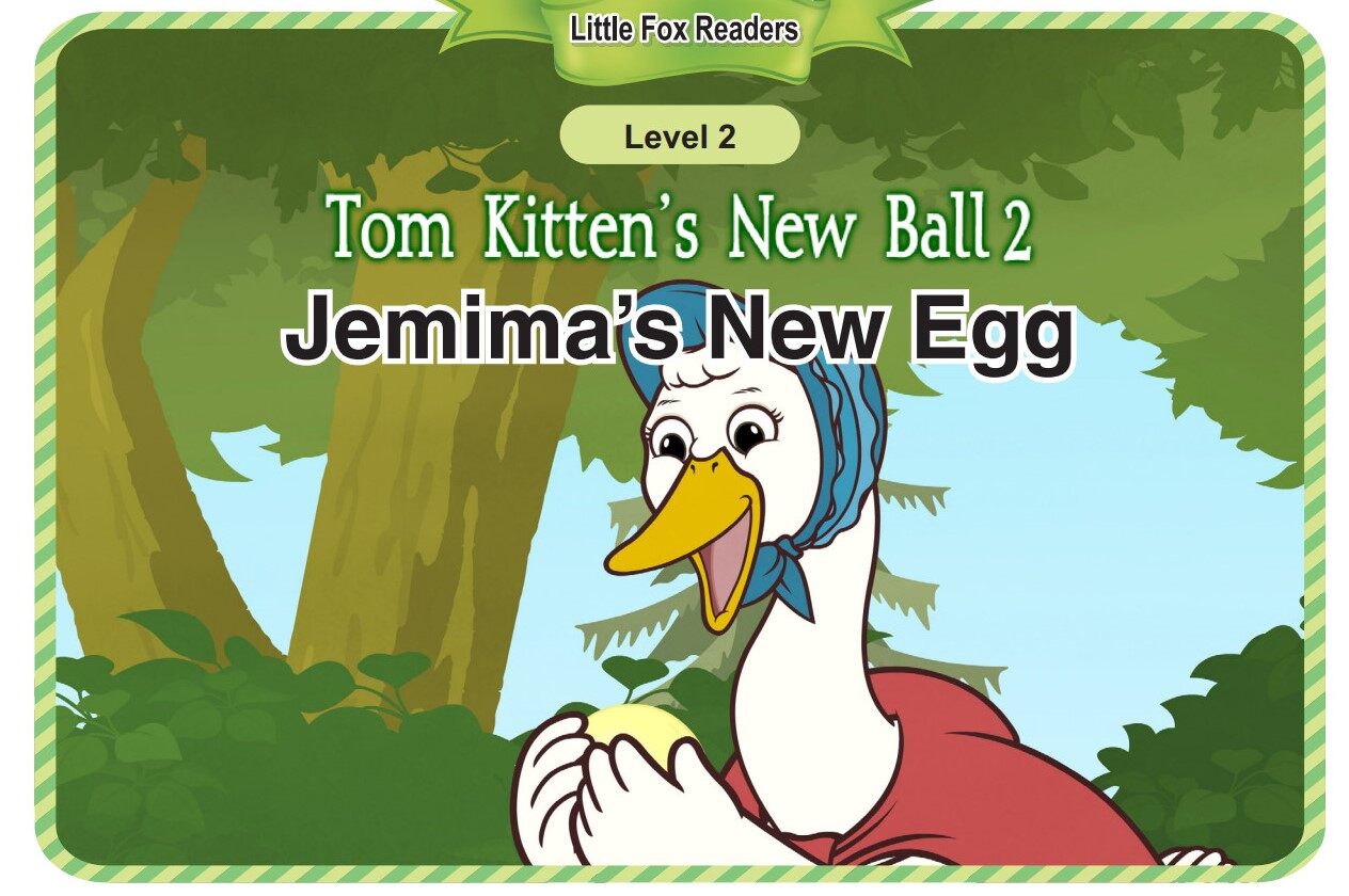 Tom Kitten's New Ball 2_Jemima's New Egg绘本故事第2页