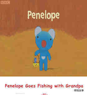 Penelope Goes Fishing With Grandpa