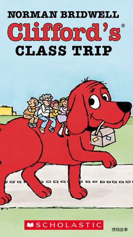 Clifford's Class Trip