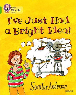 I've Just Had a Bright Idea