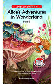 Alice's Adventures in Wonderland (Part 3)