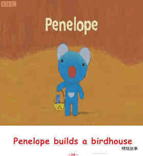 Penelope Builds a Birdhouse