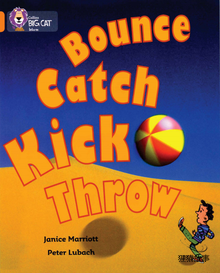 Bounce Catch Kick Throw