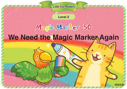 We Need the Magic Marker Again绘本故事第2页