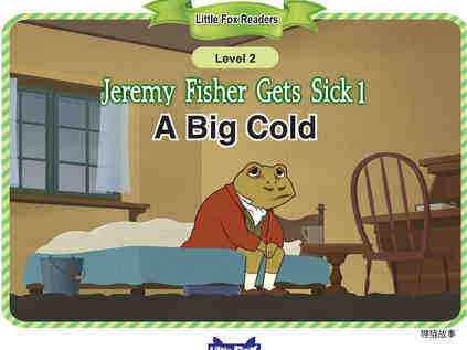 Jeremy Fisher Gets Sick 1-A Big Cold绘本故事第2页