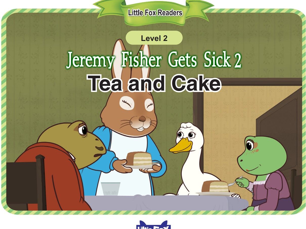 Jeremy Fisher Gets Sick 2-Tea and Cake绘本故事第2页