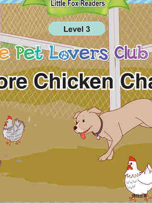 The Pet Lovers Club 62 - No More Chicken Chasing!
