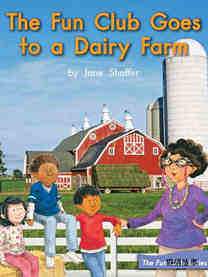 The Fun Club Goes to a Dairy Farm