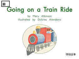 Going on a train ride绘本故事第2页