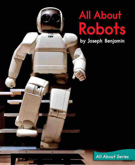 All About Robots绘本故事第2页