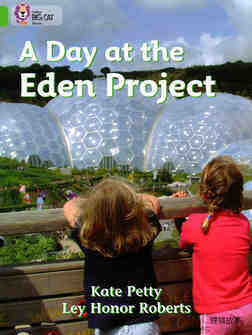 A Day at the Eden Project