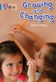 Growing and Changing