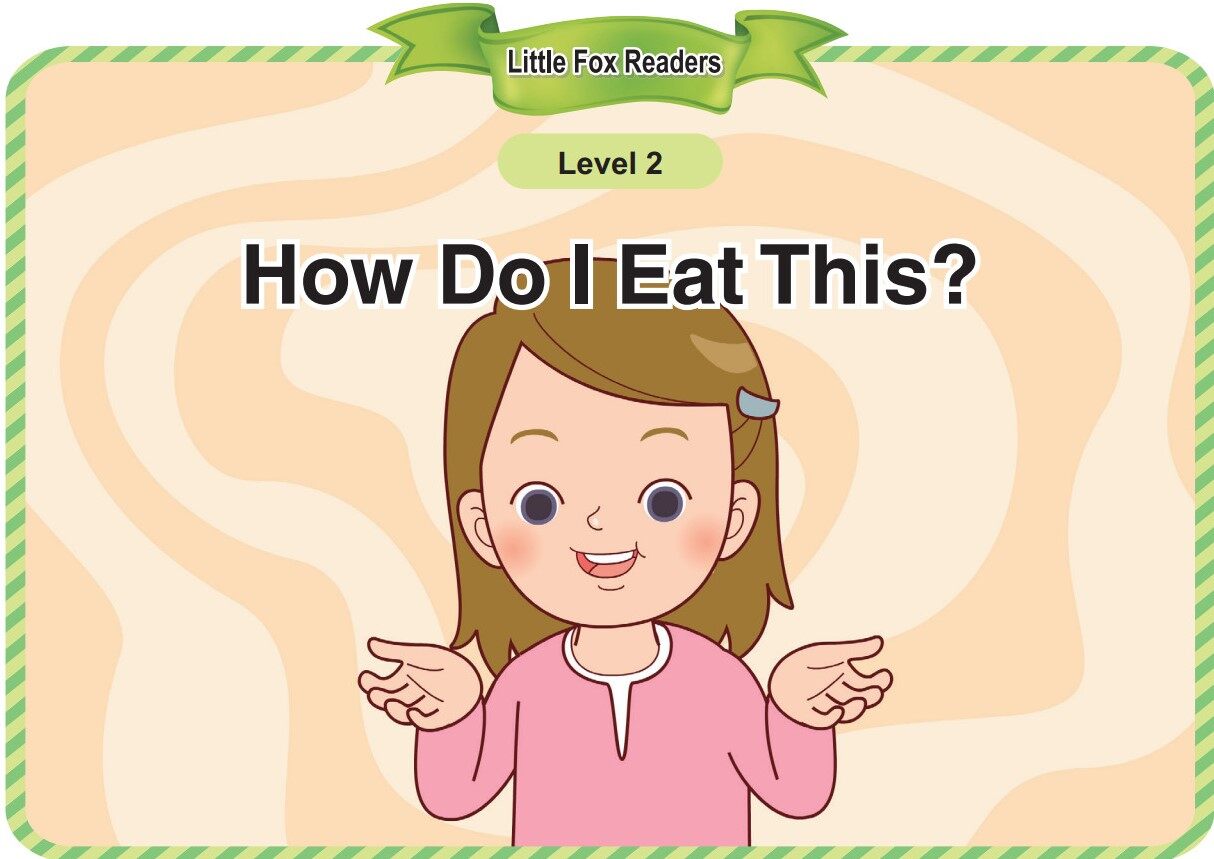 How Do I Eat This绘本故事第2页