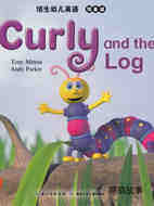 Curly and the log