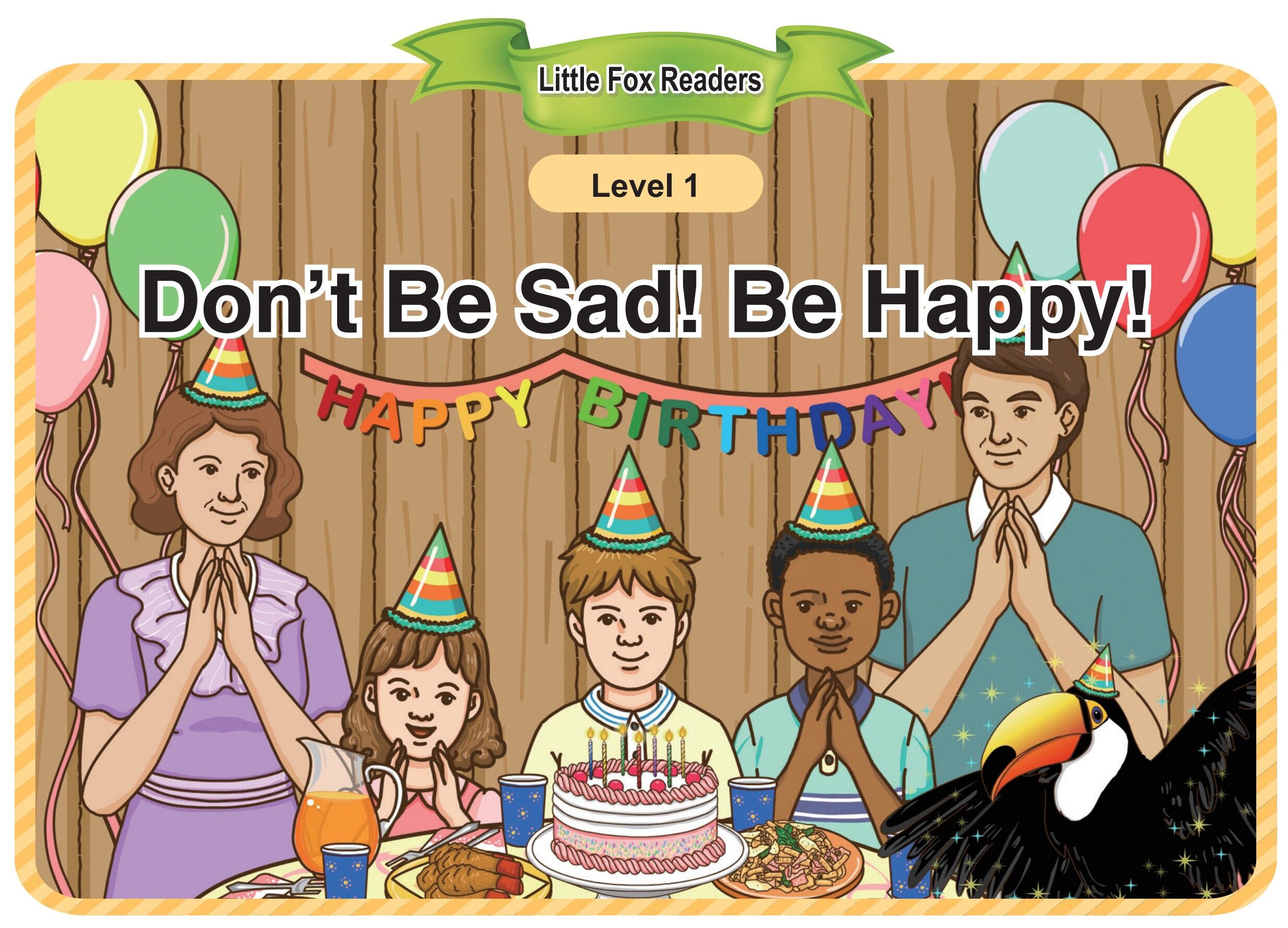 Don't Be Sad! Be Happy!绘本故事第2页