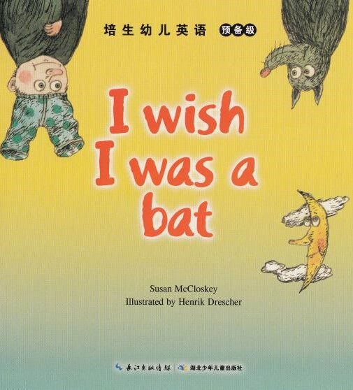 I wish I was a bat绘本故事第2页