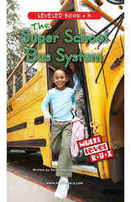 The Super School Bus System