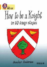 How to be Knight in 10 easy stages