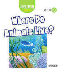 Where Do Animals Live？绘本故事第2页