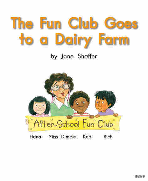 The Fun Club Goes to a Dairy Farm绘本故事第3页