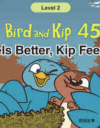 Bird Feels Better, Kip Feels Better