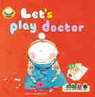 Let’s play doctor