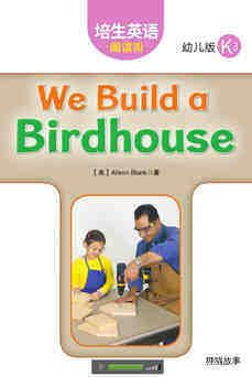 We Build a Birdhouse绘本故事第2页
