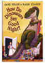 How Do Dinosaurs Say Good Night