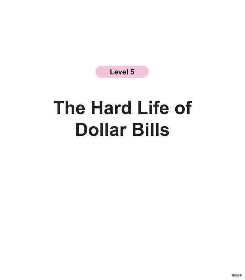 The Hard Life of Dollar Bills
