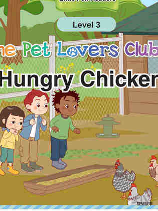 The Pet Lovers Club 58 - Hungry Chickens